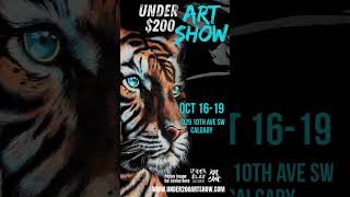 Under $200 Art Show 2025 YYC promo