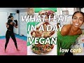 What I Eat In A Day LOW CARB | easy vegan recipes & TRAINING