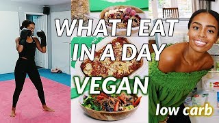 What I Eat In A Day LOW CARB | easy vegan recipes & TRAINING