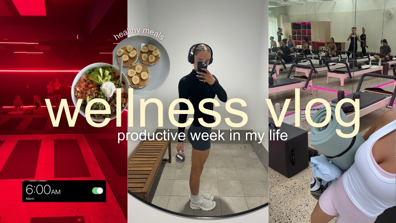 realistic week in my life | pilates, home cooked meals, gym routine, makeup & wellness