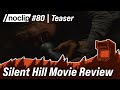 Silent Hill Movie Review (TEASER) - Noclip Podcast #80