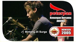 LAGU LAMA ' PETERPAN ' ~ BINTANG DI SURGA (LIVE KONSER SURABAYA 15 MARET 2005)