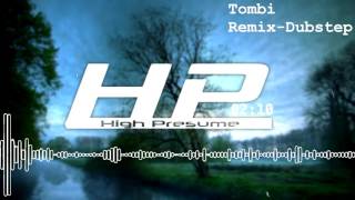 Tombi   Dubstep Remix