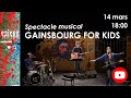 Capture de la vidéo Gainsbourg For Kids / En Direct Du Théâtre Le Marais De Challans