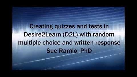 Creating quizzes in D2L