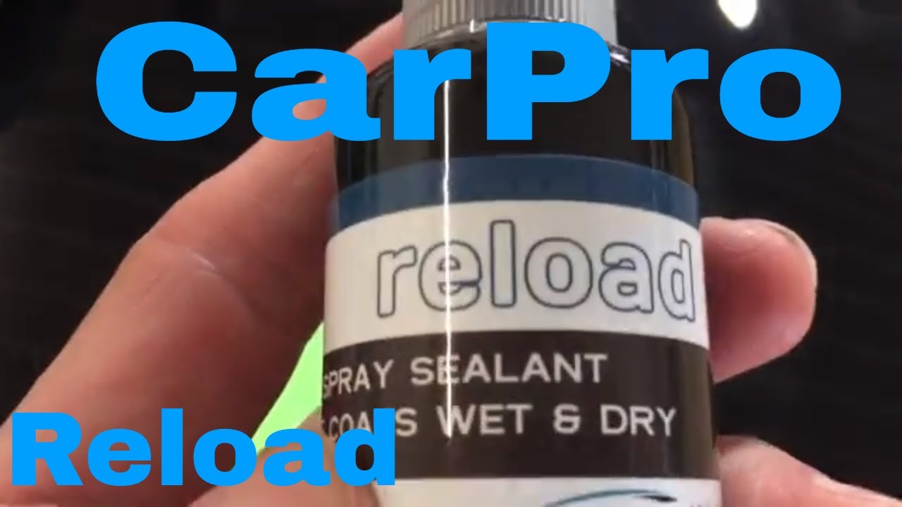 How to Protect Your Paintwork with CarPro Reload Spray Sealant 