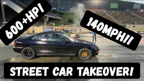600HP Integra goes 140mph! Street car takeover track day!