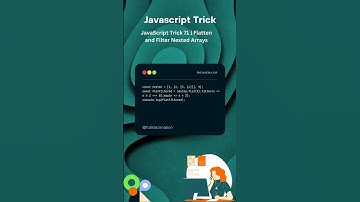 JavaScript Trick 71 | Flatten and Filter Nested Arrays