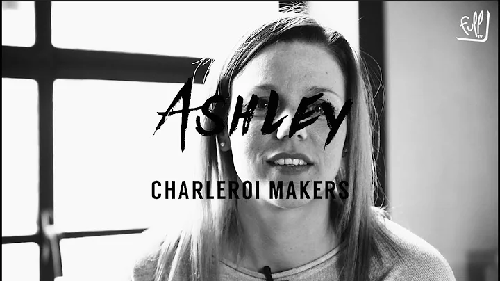 Charleroi Makers - Ashley