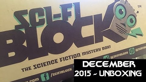 December 2015  - Sci Fi Block unboxing