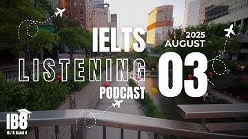 IELTS Listening Podcast Số 3, Tháng 8 | ASMR IELTS Test 2025 | Luyện Nghe Tiếng Anh #ib8