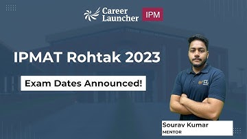 IPMAT Rohtak 2023 | Important Dates | Exam Pattern | Previous year cut-offs