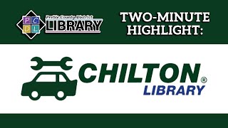 What is Chilton Library and how can I use it (Two-Minute Highlight #2)