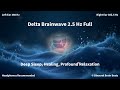 L380 R382.5 Full | Delta 2.5Hz Binaural Beats | Deep Sleep, Healing, Profound Relaxation