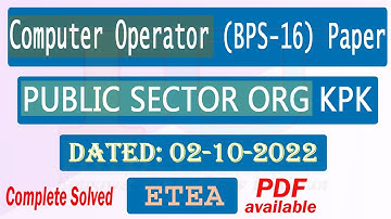 ETEA Computer Operator Solved Past Paper Held Today on 02-10-2022 for Public Sector Organization KPK