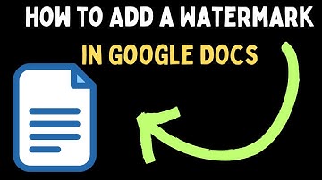 How to Add a Watermark in Google Docs