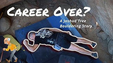 Can This OLD CLIMBER Still Boulder Hard? | A Joshua Tree Bouldering Story