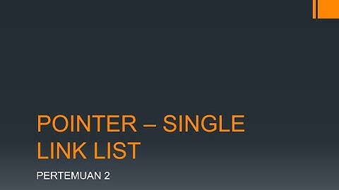 Pertemuan 2 Struktur Data - Pointer&Link List