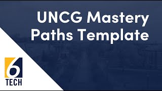 UNCG Mastery Path Template