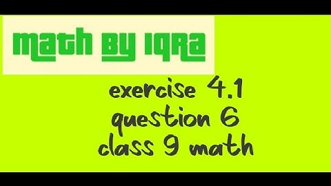 exercise 4.1, question 6,unit 4,class 9 math.punjan text book board, federal board,math by iqra