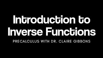 Introduction to Inverse Functions
