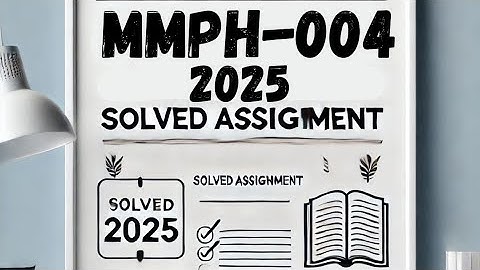 MMPH-004 solved assignment 2025-26 | MMPH-004 assignment 2026