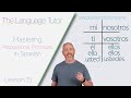 Mastering Prepositional Pronouns in Spanish | The Language Tutor *Lesson 71*