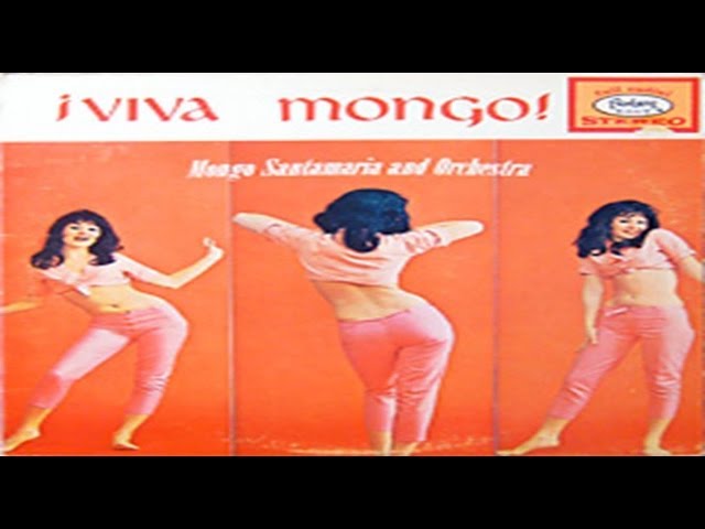 Mongo Santamaria - Pachanga Twist