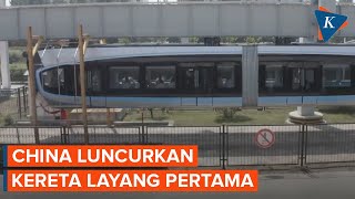 Suguhan Kecanggihan Kereta Layang China