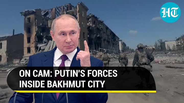 Putin's men release 'proof' of Bakhmut win | Watch how Ukrainian City looks after fresh gains
