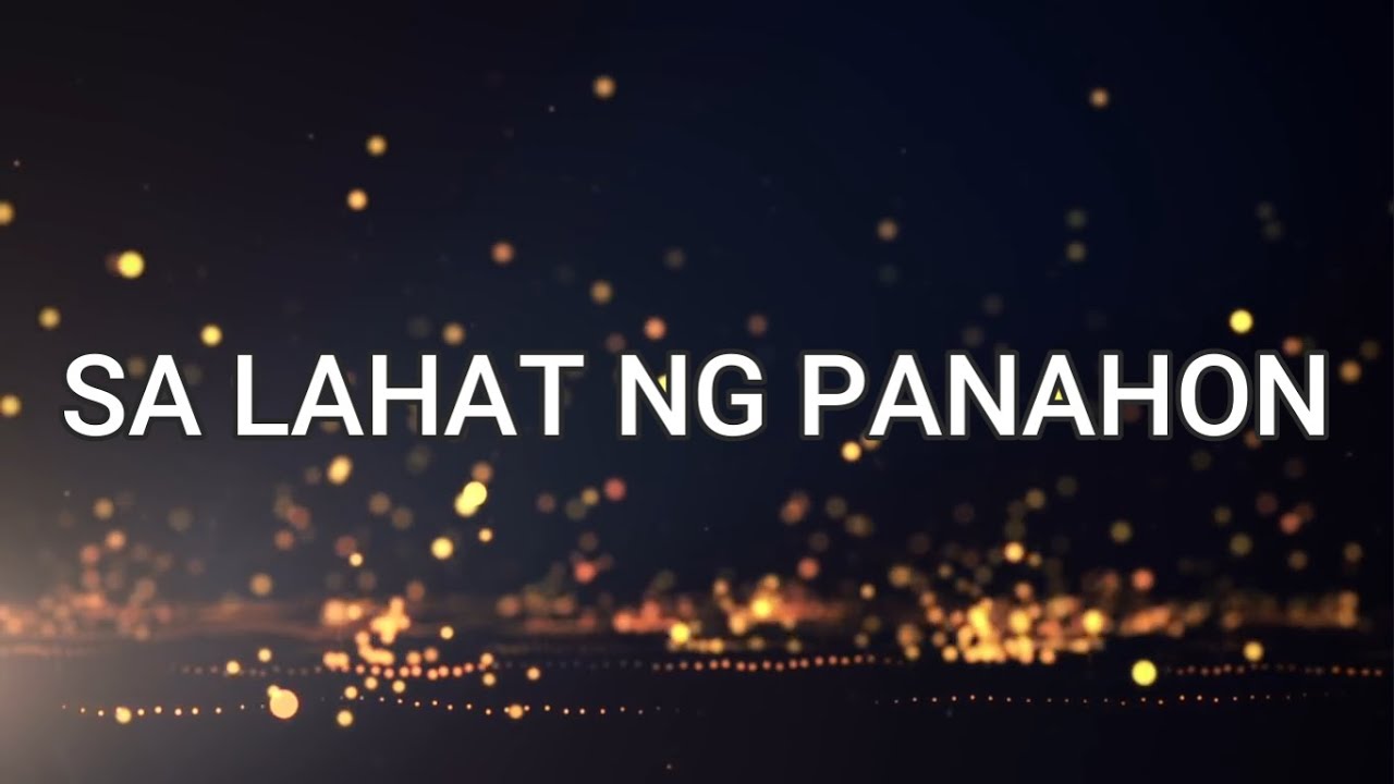 SA LAHAT NG PANAHON Lyrics   Boy Baldomaro