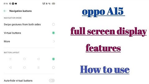 oppo A15 Full screen Display setting How to use