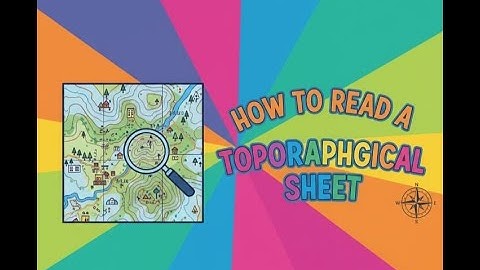 How to Read a Topographical Map