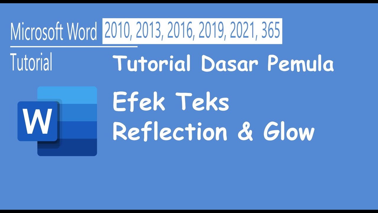 Tutorial Microsoft Word 12 Efek Teks Cerminan dan Bersinar Reflection ...