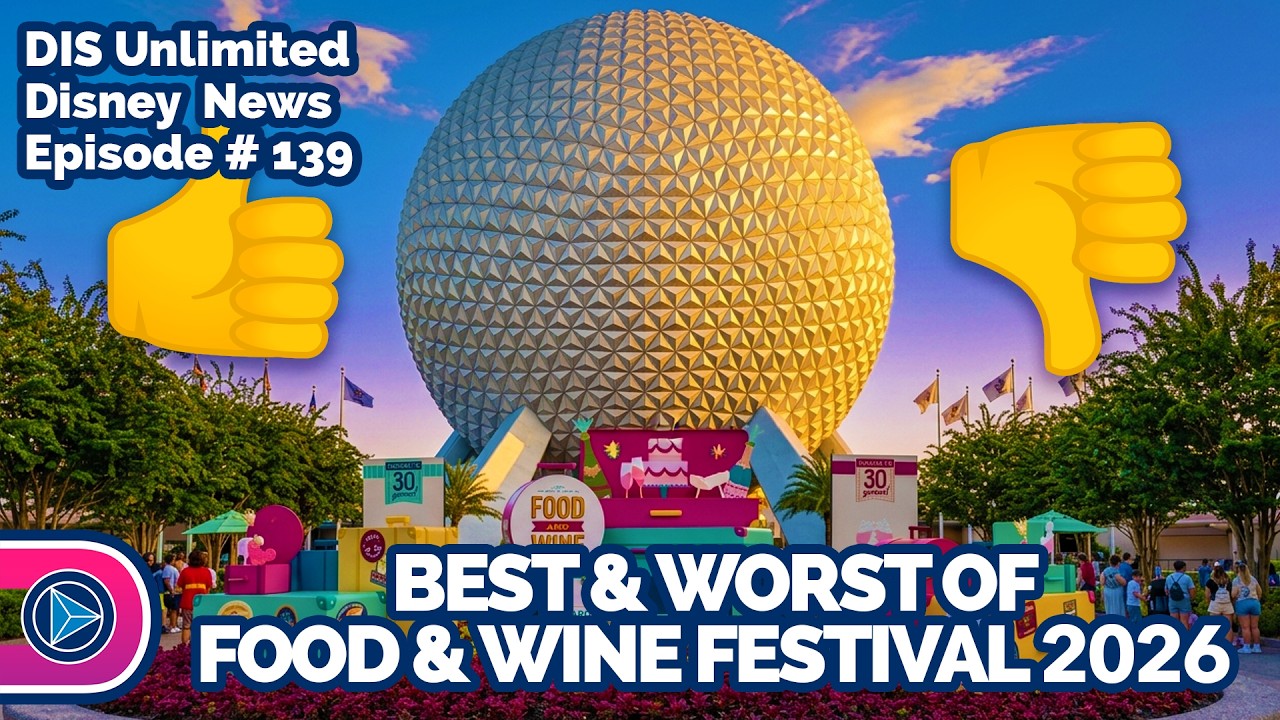 The BEST & WORST of EPCOT Food & Wine Festival 2026