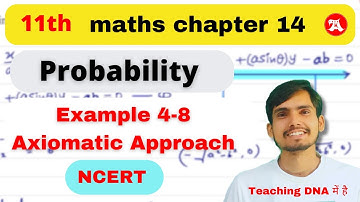 Axiomatic approach to probability | Class 11 | NCERT Examples 4-8 | Ak Study Plus | Arun Sir