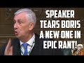 Speaker Of The House Grows A Spine Calls Out Boris Johnson!