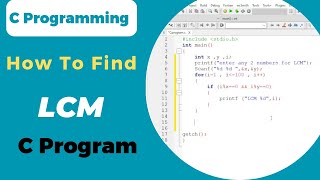 C Program : Find LCM Of Numbers  | C  Programming | Coding