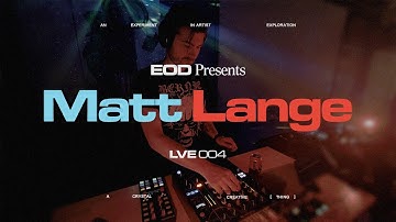 Matt Lange - DJ Set at The Pickle Factory /// EOD - LVE004