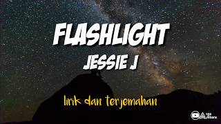 Flashlight - Jessie J || Lirik & Terjemahan Indonesia