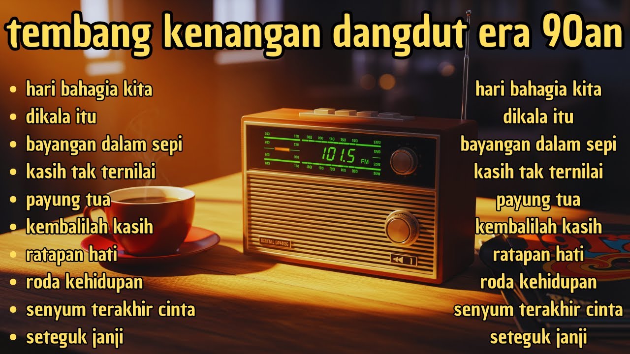 TEMBANG KENANGAN DANGDUT ERA 90an FULL ALBUM - ENAK DI DENGARKAN SAAT SANTAI !!