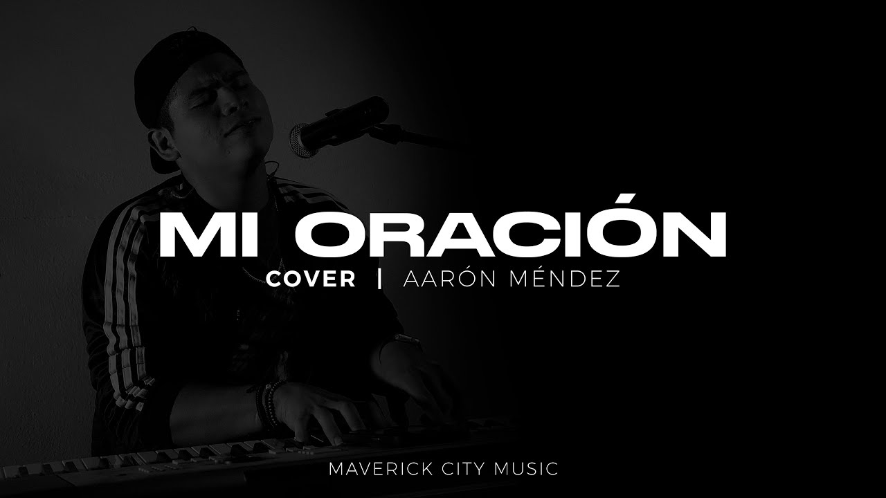 Mi Oración | Aarón Méndez (Cover)