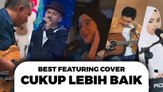 Best Cover Cukup Lebih Baik // Nissa Sabyan, Fadly, Putri Ariani, Fadly x Ari Padi