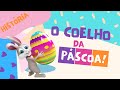 O COELHO DA PÁSCOA/História  infantil