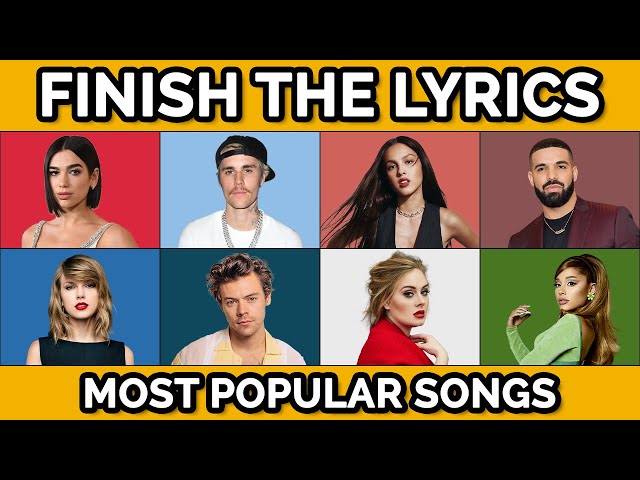 Finish The Lyrics...! - Most POPULAR Songs Ever class=