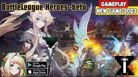 BattleLeague Heroes  beta Gameplay - Games Android APK