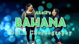 Download Lagu #Bahana #Akull #VyrlOriginals Akull - Bahana | Gul_z Dance Cover | Latest Punjabi Song 2020 Download Lagu #Bahana #Akull #VyrlOriginals Akull - Bahana | Gul_z Dance Cover | Latest Punjabi Song 2020