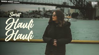Download Lagu HAULI HAULI (OFFICIAL VIDEO ) SEERAT | AIDEL | OG SANDHU | NEW PUNJABI SONGS 2025 MP3 Download Lagu HAULI HAULI (OFFICIAL VIDEO ) SEERAT | AIDEL | OG SANDHU | NEW PUNJABI SONGS 2025 MP3