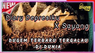 DUGEM TERBARU TERGALAU DI DUNIA | Dj Diary Depresiku X Sayang Breakbeat Remix Full Engkol Pargoy !!!