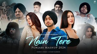 Nain Tere Punjabi Mashup 2024 | Shubh ft.Sonam Bajwa | Badshah | Zack Kinght | DJ Sumit Rajwanshi